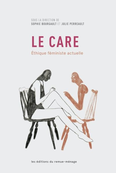 Le care : éthique féministe actuelle