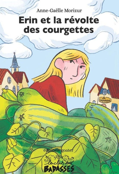 Erin et la révolte des courgettes