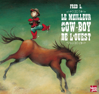 LE MEILLEUR COW-BOY DE L'OUEST