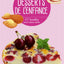 Desserts de l'enfance : 60 recettes pour mieux vivre