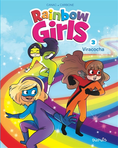 Rainbow girls. Vol. 3. Viracocha