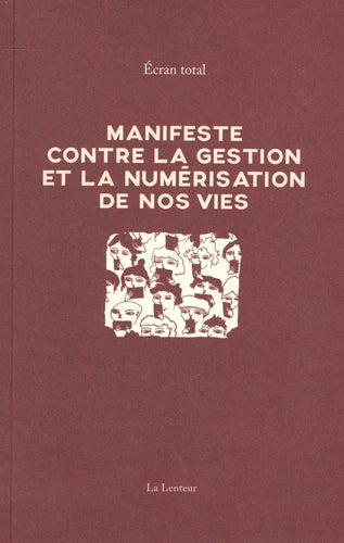 Manifeste contre la gestion et la numérisation de nos vies