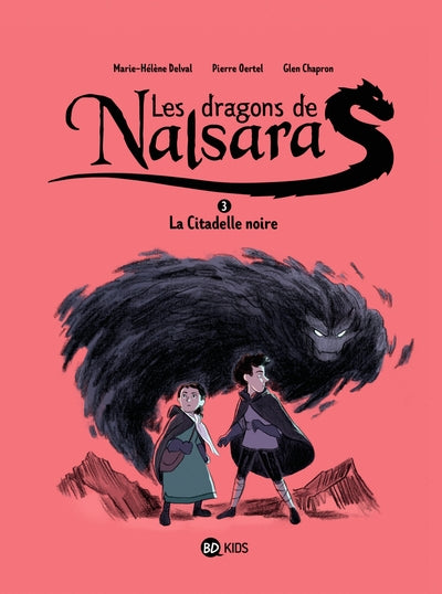 Les dragons de Nalsara. Vol. 3. La citadelle noire