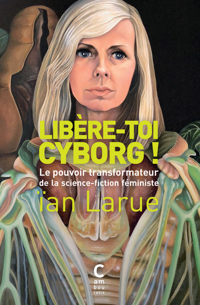 Libère-toi cyborg ! (poche)