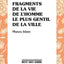 Fragments de la vie de l'homme le plus gentil de la ville