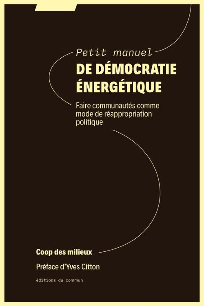 Petit manuel de démocratie énergétique