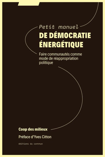 Petit manuel de démocratie énergétique