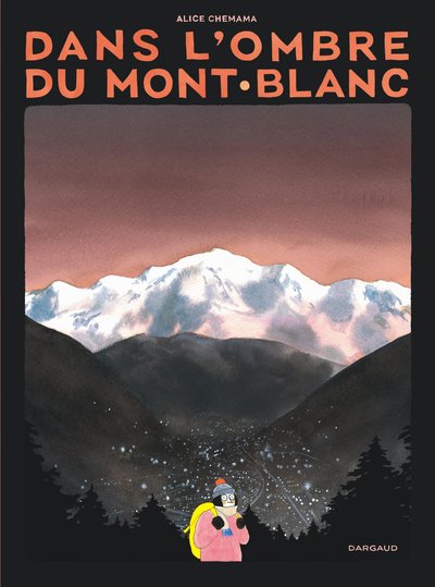 Dans l'ombre du Mont-Blanc