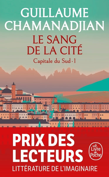 Le Sang de la cité (La Tour de Garde, Capitale du Sud Tome 1)