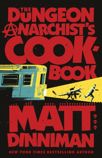 The Dungeon Anarchist's Cookbook (Hardcover)