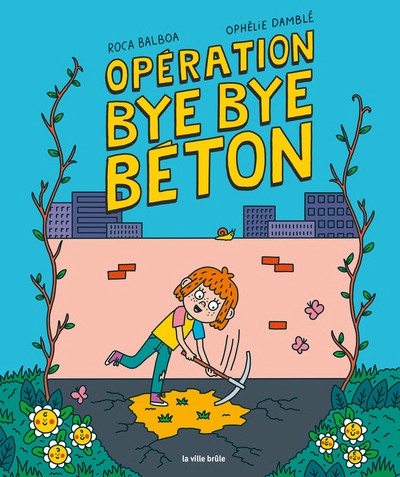 Opération bye bye béton