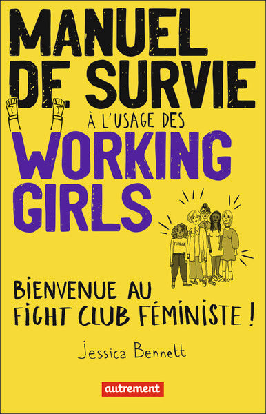 Manuel de survie à l'usage des working girls