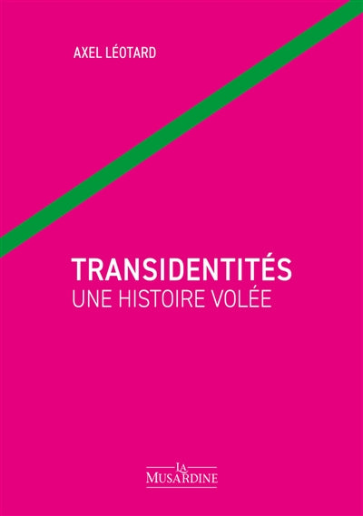 Transidentités : une histoire volée