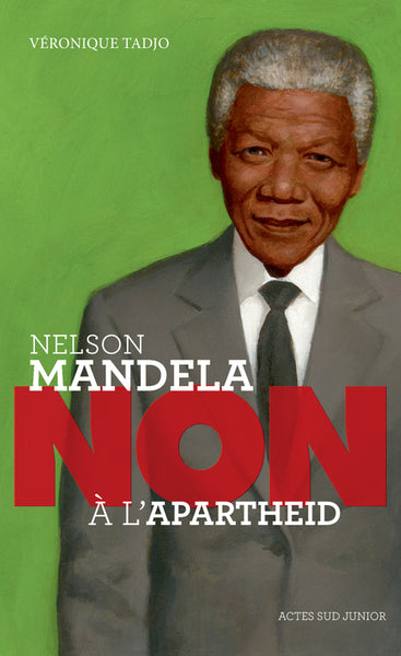 Nelson Mandela : "Non à l'apartheid"