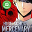 High School Mercenary - Tome 1