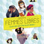 Portaits de femmes libres