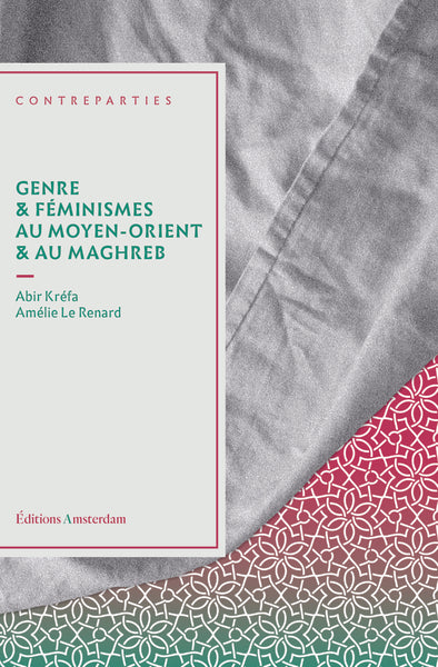 Genre et féminismes au Moyen-Orient et au Maghreb