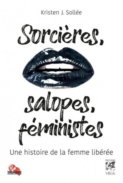 Sorcières, salopes et féministes