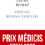 Proust, roman familial - Prix Médicis essai 2023