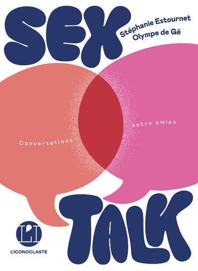 Sex Talk* (conversations entre amies)