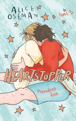 Heartstopper - Tome 5 - le roman graphique phénomène, adapté sur Netflix