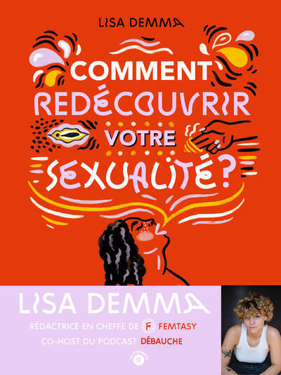 Comment redécouvrir sa sexualité ?