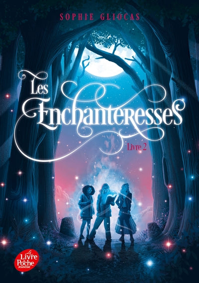 Les Enchanteresses - Tome 2