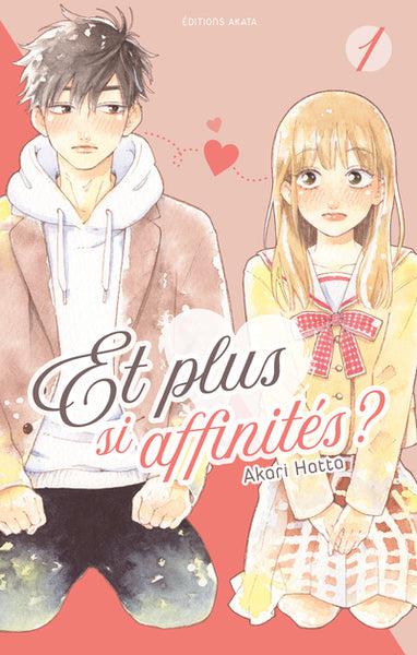 Et plus si affinités ? - Tome 1