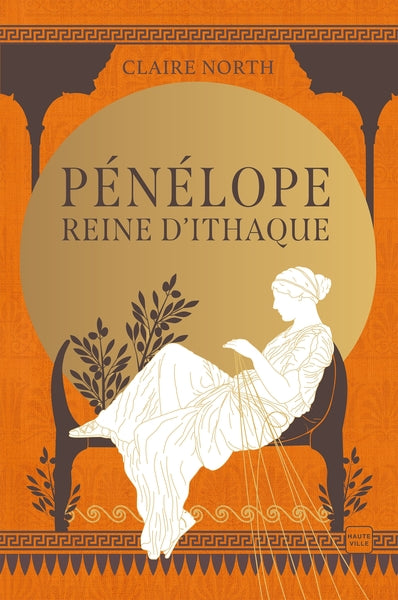 Le Chant des déesses, T1 : Pénélope, Reine d'Ithaque (édition reliée)