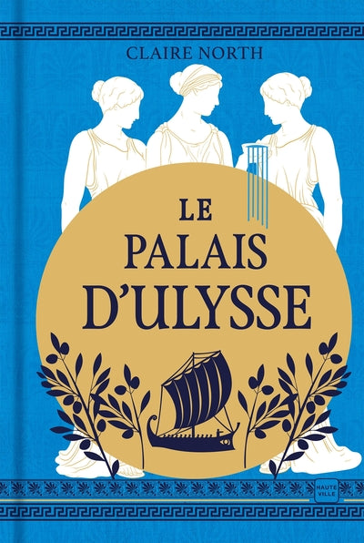 Le Chant des déesses, T2 : Le Palais d'Ulysse (édition reliée)