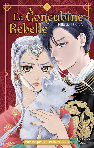 La Concubine rebelle - Chroniques du pays radieux - Tome 1 (VF)