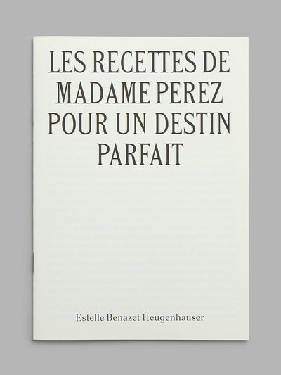 Les Recettes de madame Perez pour un destin parfait