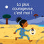 La plus courageuse, c'est moi !