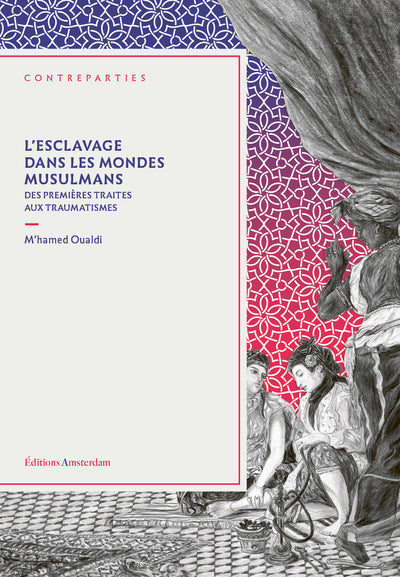 L' Esclavage dans les mondes musulmans