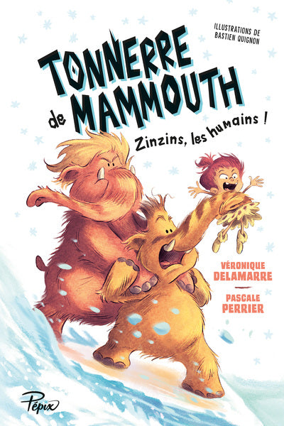 Tonnerre de mammouth - 2 - Zinzins les humains !