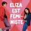 Eliza est féministe