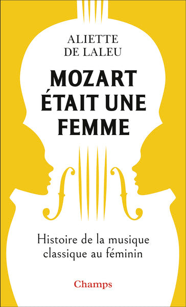 Mozart était une femme