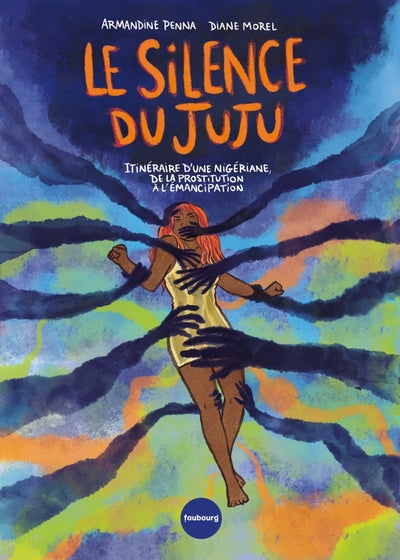 Le silence du Juju - Itinéraire d'une nigériane, de la prost