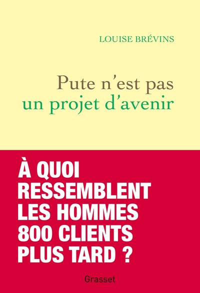 Pute n'est pas un projet d'avenir