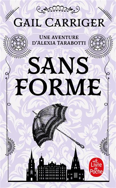 Sans forme (Le Protectorat de l'ombrelle, Tome 2)