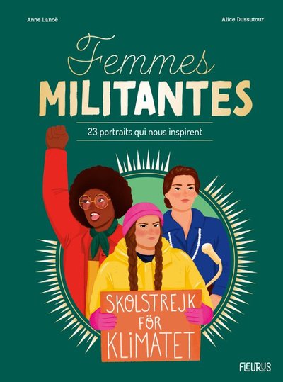 Femmes militantes - 23 portraits qui nous inspirent