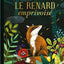 Le renard emprivoisé