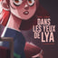 Dans les yeux de Lya  - Tome 1 - En quête de vérité