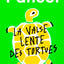 La Valse lente des tortues