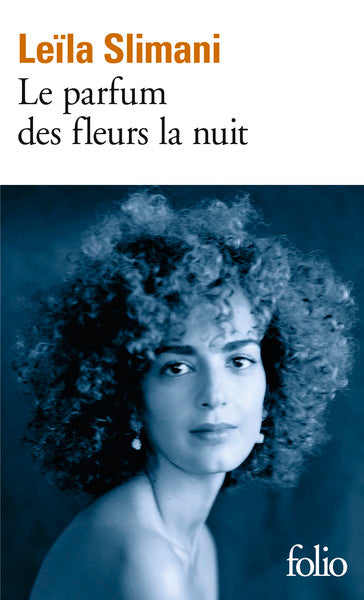 Le parfum des fleurs la nuit