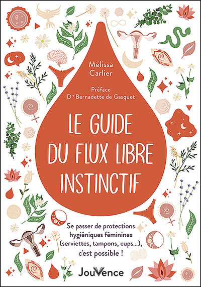 Le guide du flux libre instinctif