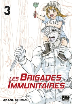 Les Brigades Immunitaires T03