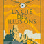 La Cité des illusions (Le Livre de Hain, tome 3)