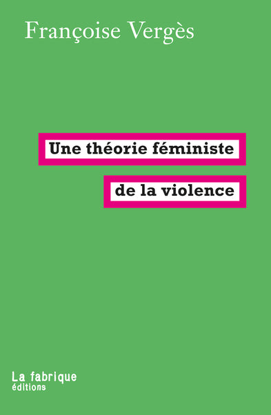 Une théorie féministe de la violence