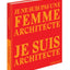 Je ne suis pas une femme architecte, je suis architecte